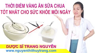 Thời điểm vàng ăn sữa chua tốt cho sức khỏe mỗi ngày