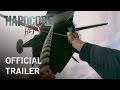 Hardcore henry  official trailer  own it now on digital bluray  dvd