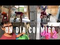 Un día cotidiano en mi vida | Parte 2