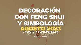FENG SHUI AGOSTO - DECORACIÓN CON FENG SHUI Y SIMBOLOGÍA