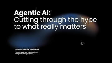 Agentic AI: Cutting through the hype to what really matters