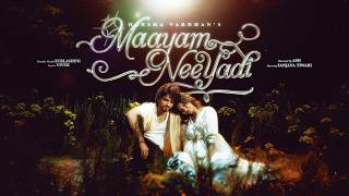 Harsha Vardhan - Maayam Neeyadi (Music Video) | Sanjana Tiwari | Ash
