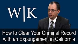 How to Clear Your Criminal Record with an Expungement