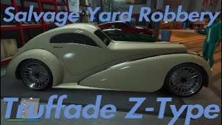 GTA V Online Salvage Yard Robbery(Truffade Z-Type)