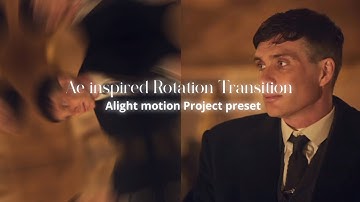 Ae inspired Rotation Transition 🔥 | Alight motion Project preset 👀