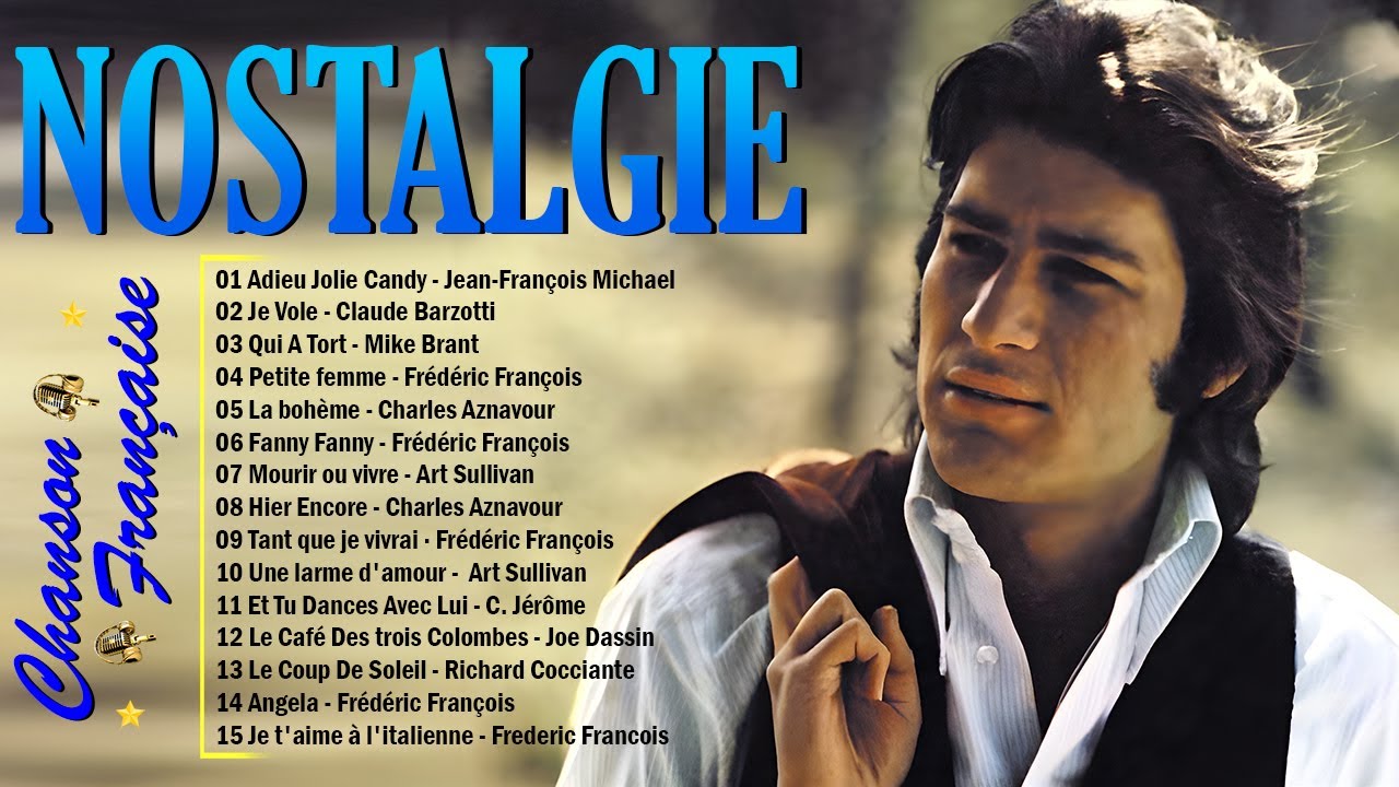 Vieilles Chansons Françaises🌹Mike Brant, Claude Barzotti,  Jean-François Michael, Art Sullivan...