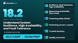 CISSP 18.2 - Understand System Resilience, High Availability, & Fault Tolerance - Exam Prep