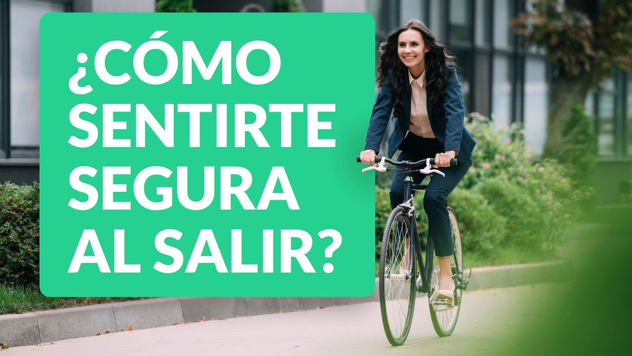 Sentirnos Seguras ¿Cómo sentirte segura al salir en una ciudad insegura? - YouTube