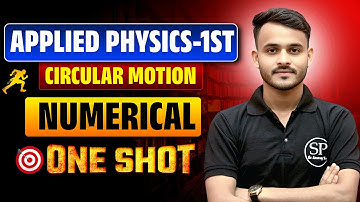 🔥Applied Physics-1st || Circular Motion || Numerical || One-Shot || By- Anurag Sir