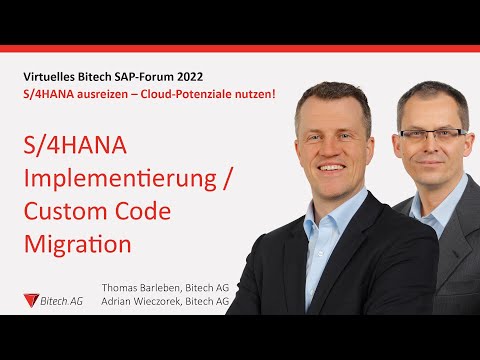 S/4HANA Implementierung / Custom Code Migration | Barleben & Wieczorek | Bitech SAP-Forum 2022