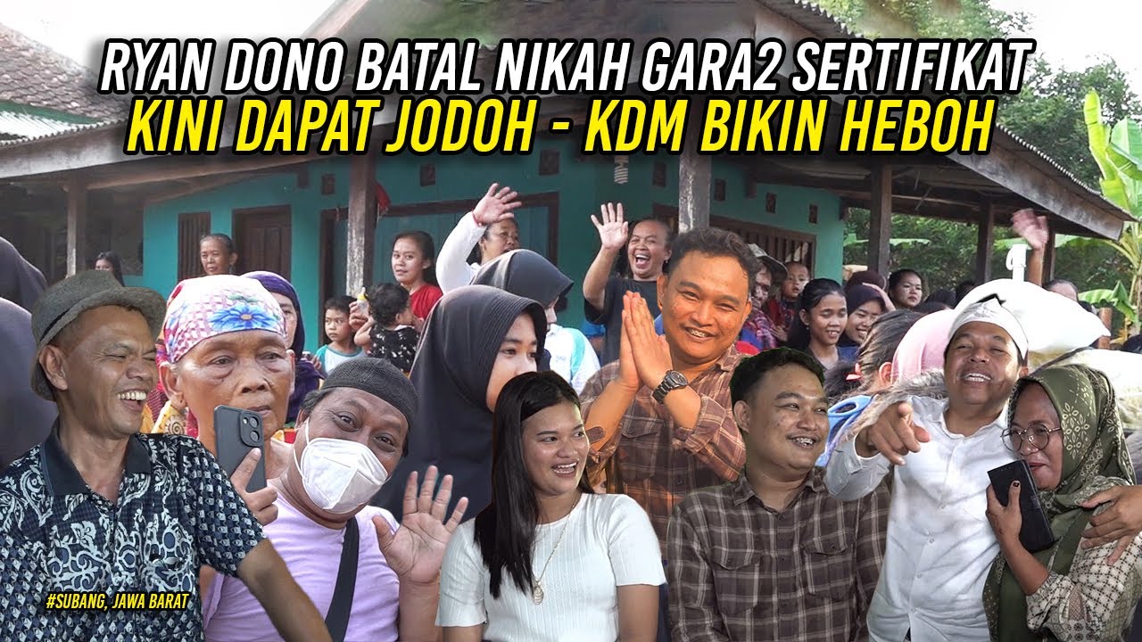 RYAN DONO BATAL NIKAH GARA-GARA SERTIFIKAT | KINI DAPAT JODOH | KDM BIKIN HEBOH