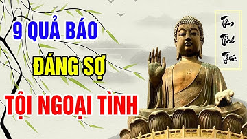 Ngoại Tình Và Luật Nhân Quả Báo Ứng   Lời Phật Dạy Về 9 Quả Báo Đáng Sợ Từ Ngoại Tình