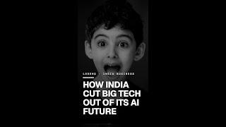 How India cut Big Tech out of its AI future