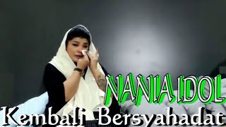 Kesaksian Nania Idol Kembali Masuk Islam, Oten Kepanasan Setelah Nania Idol Bersyahadat