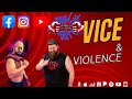 Episode- 187 I'm joined with the duo VICE and Violence