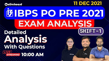 IBPS PO Pre Exam Analysis 2021 | Shift - 1, 11 Dec 2021 | Detailed Analysis With Questions