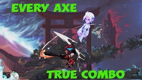 All Axe True Combos In Brawlhalla (13) Updated 2025