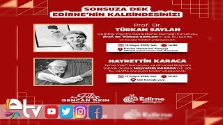 Prof. Dr. Türkan Saylan Ve Hayretti̇n Karaca’nin İsi̇mleri̇ Edi̇rne’de Yaşayacak