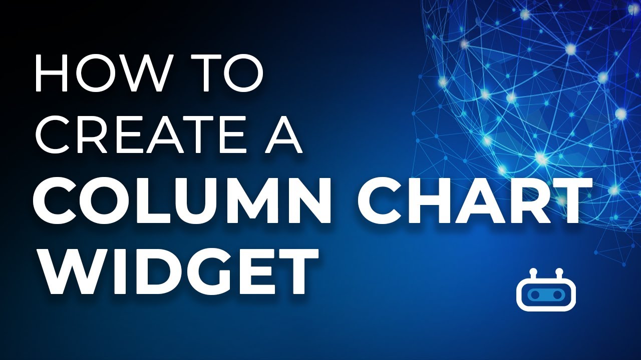 How to Create a Column Chart Widget - YouTube