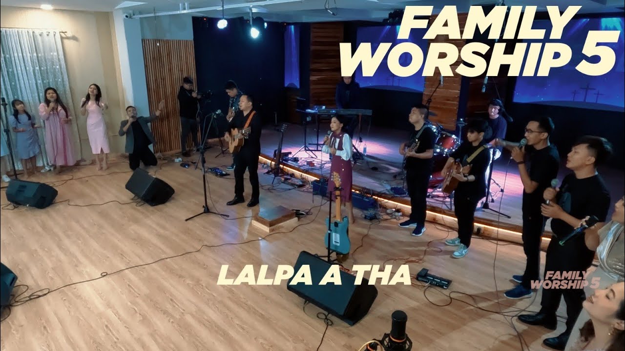 Lalpa a tha   FAMILY WORSHIP 5