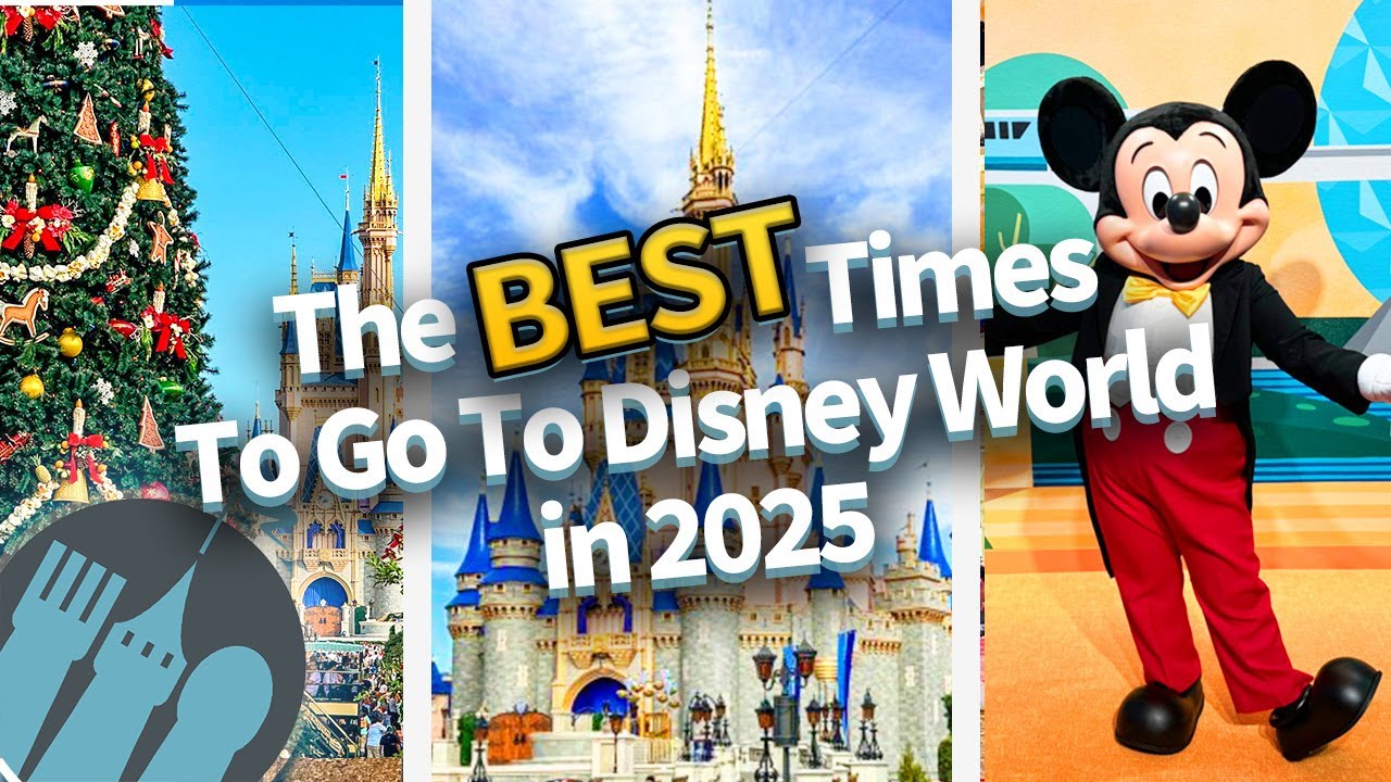 The BEST Time of Year to Go to Disney World in 2025 - YouTube