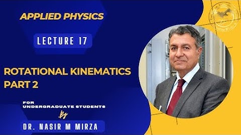 Applied Physics | Rotational Kinematics Part 2 | HRK Chapter 8 | Lecture 17