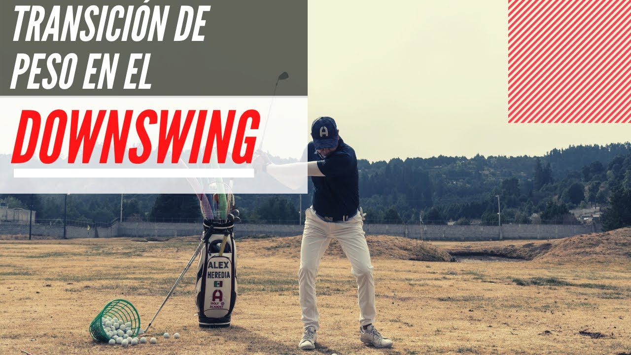 GOLF TIPS - TRANSICIÓN DE PESO durante el DOWNSWING