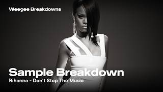 Sample Breakdown - Don't Stop The Music by Rihanna