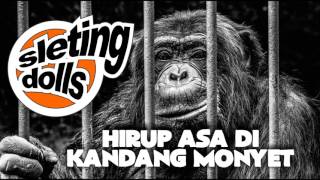 Download lagu SLETING DOLLS HIRUP ASA DI KANDANG MONYET full album SLETING DOLLS HIRUP ASA DI KANDANG MONYET full album