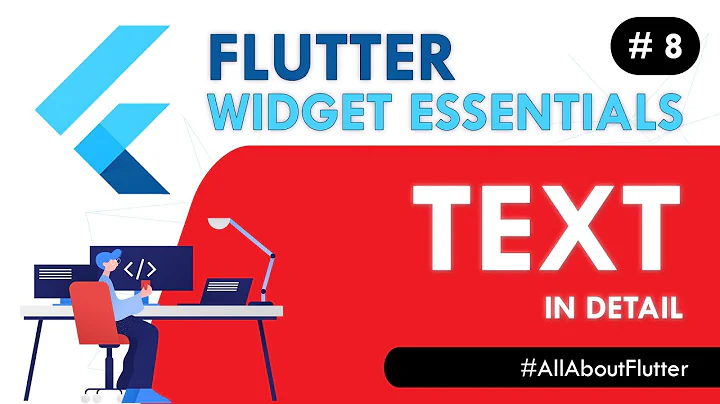 Flutter Text Widget - Flutter Widget Essentials #8 | Flutter Tutorial