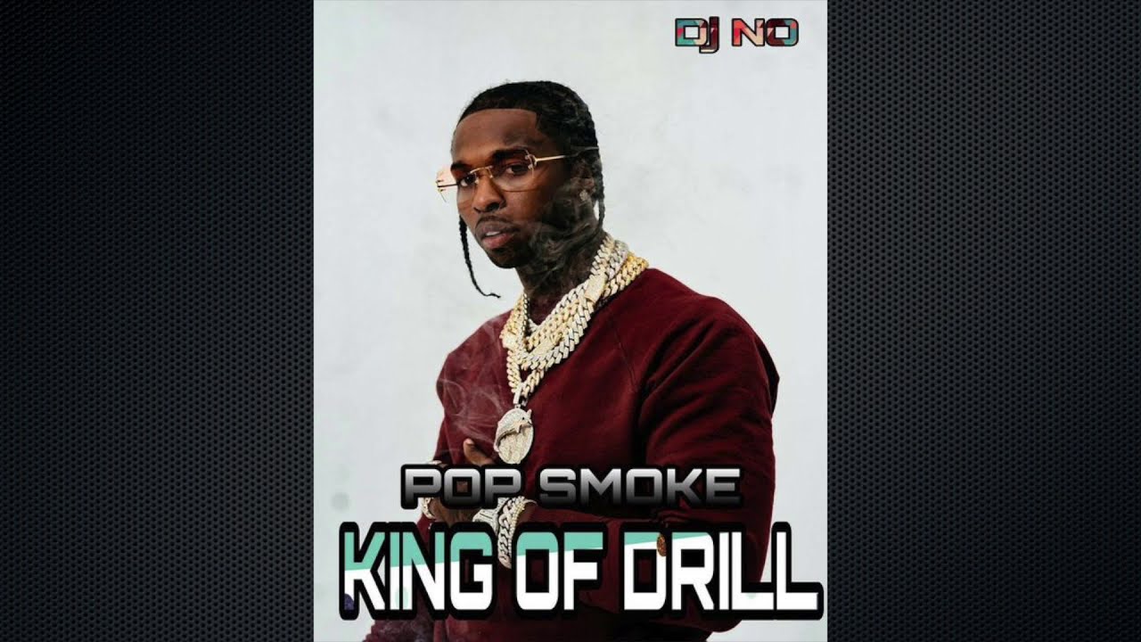 POP SMOKE - KING OF DRILL #RIP Mixed by Dj NO