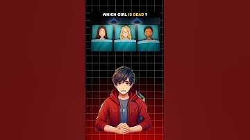 ⭐ Which Girl Is Dead? 🔍😨 || #shorts #shortfeed #quiz #riddel #iqtest #illusion #dead