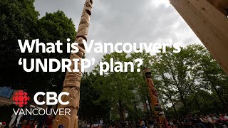 Vancouver unveils its ‘UNDRIP’ Action Plan