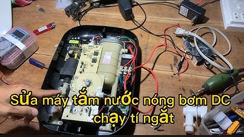Sửa máy tắm nước nóng bơm DC chạy tí ngắt . Lỗi không ai ngờ tới