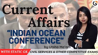 8th Indian Ocean Conference // February // Current Affairs by Utsha Ma&#39;am
