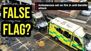 Anti-Semitic Ambulance Attack FALSE FLAG in UK? Lets Investigate... @BadEmpanadaLive