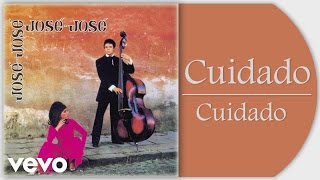 José José - Cuidado (Cover Audio) chords