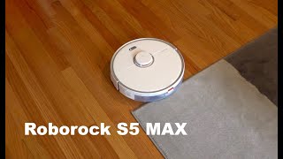 Xiaomi Roborock S5 MAX Robot Vacuum and Mop Unboxing & Demo