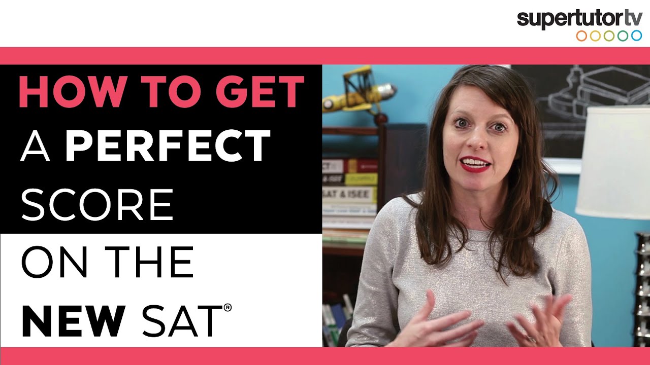 How to Get a PERFECT SCORE on the NEW SAT Test - YouTube