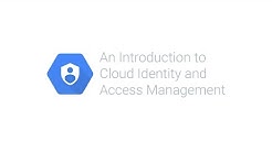 Introduction to Cloud IAM