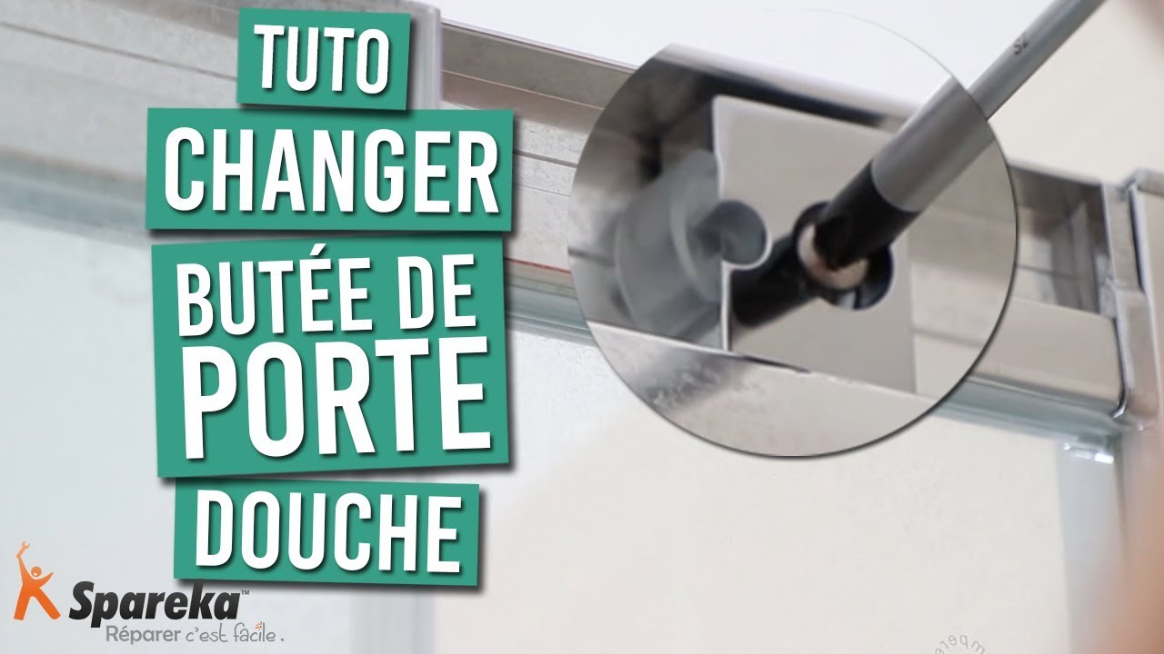 Comment changer la butée d'une porte de douche ? - TUTO