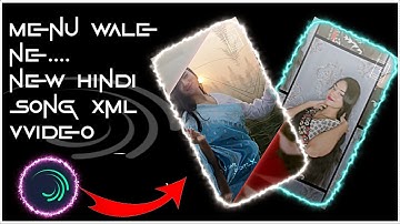 Menu wale ne new hindi song xml video🥰tusar editz song xml😀xml created by @TusarTech438