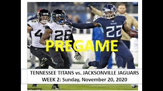 PREGAME: TITANS vs. JACKSONVILLE JAGUARS WEEK 2 (FULL ANALYSIS)