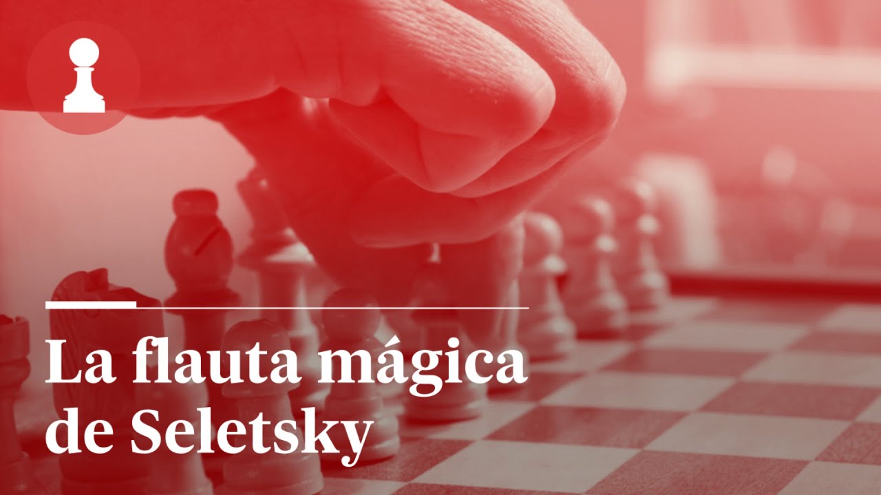 La flauta mágica de Seletsky, por Leontxo García | El rincón de los inmortales 526