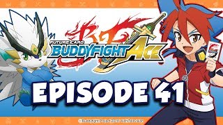 Episode 41 Future Card Buddyfight Ace Animation