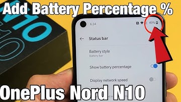 OnePlus Nord N10: How to Add Battery Percentage % Remaining to Status Bar
