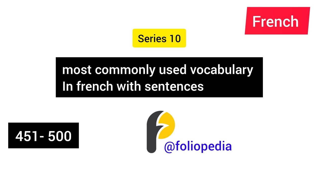 Most used vocabulary in french with sentences 451- 500| @foliopedia |