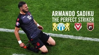 Armando Sadiku ● The Perfect Striker ● FC Vaduz/ FC Zürich/Albania