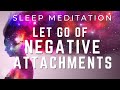 Guided meditation to help you let go of negativity and negative attachments  hypnotherapy unleashed