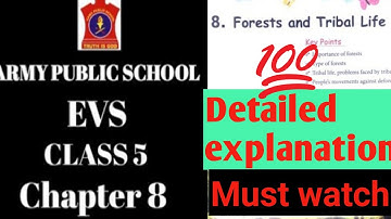 EVS CLASS 5,CHAPTER 8,FOREST  AND TRIBAL  LIFE. FULL  EXPLANATION